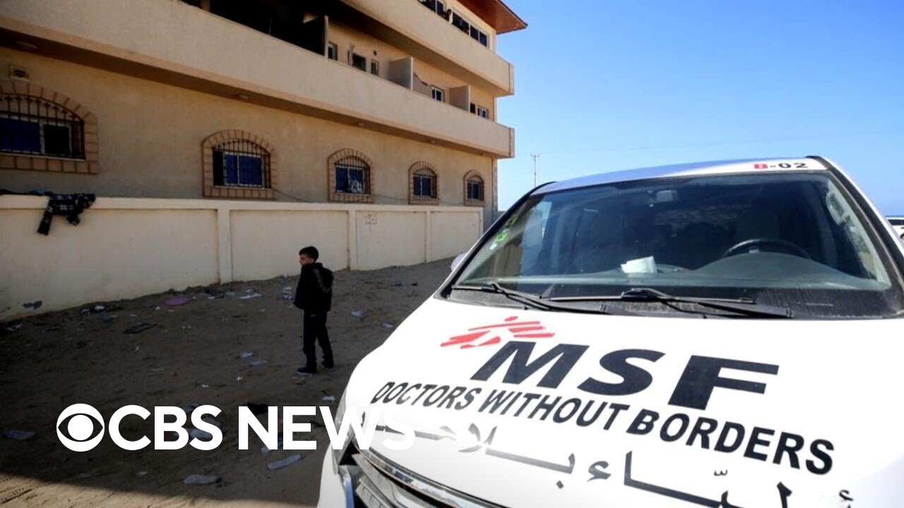 Israel to bar dozens of humanitarian groups from Gaza, including Doctors Without Borders