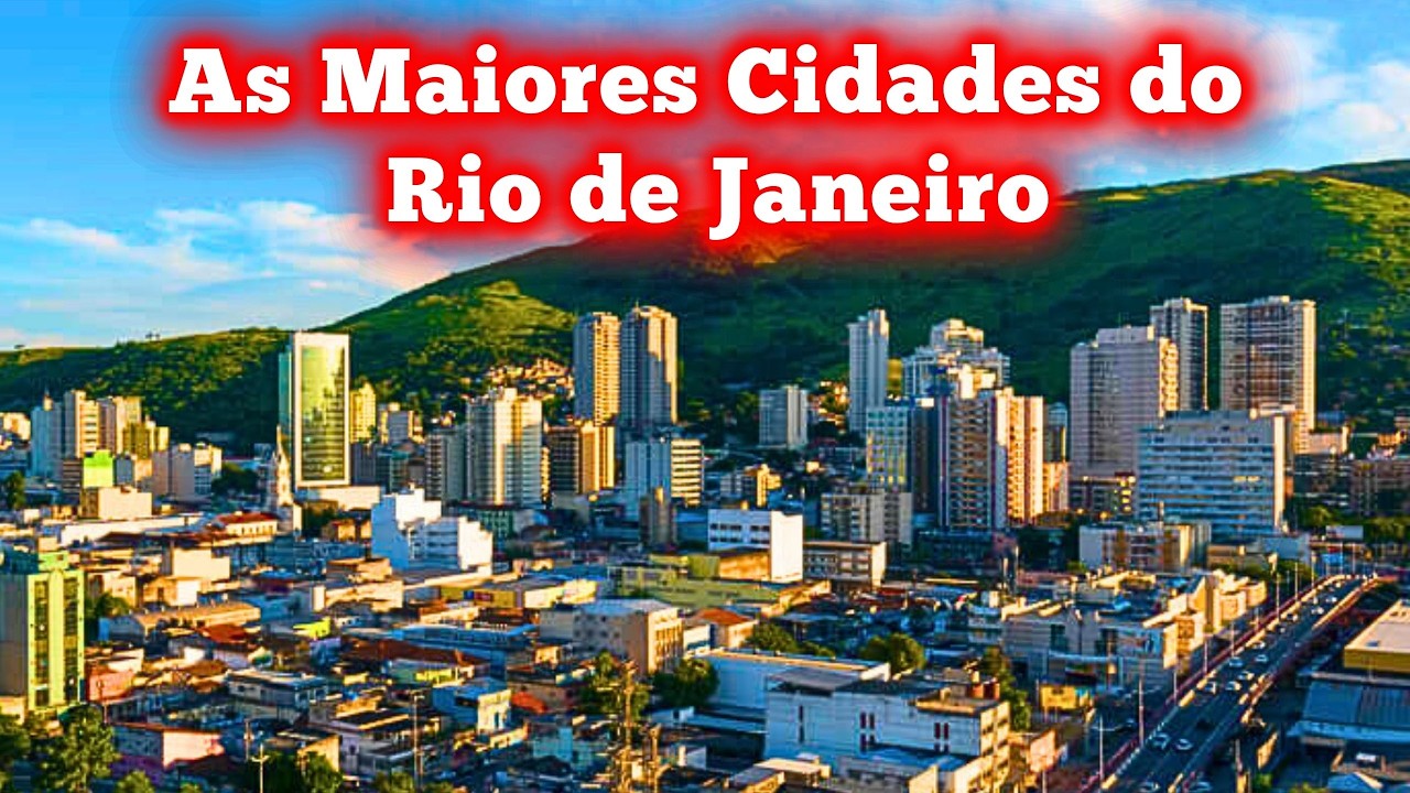 RIO DE JANEIRO E SUAS CIDADES MAIS POPULOSAS