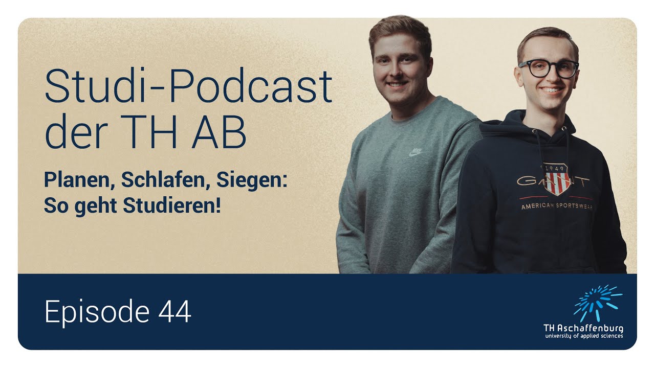 Studi-Podcast der TH AB | Episode #44: Planen, Schlafen, Siegen: So geht Studieren!