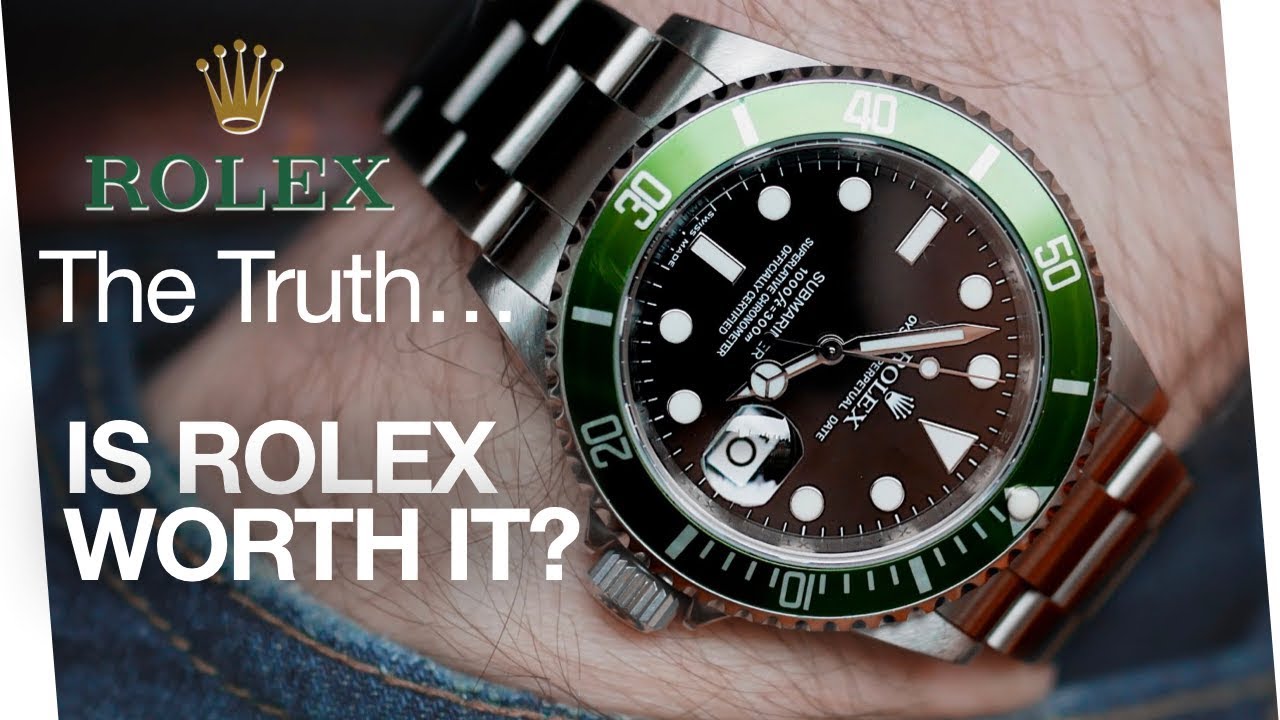 Is Rolex Worth It? - The Truth