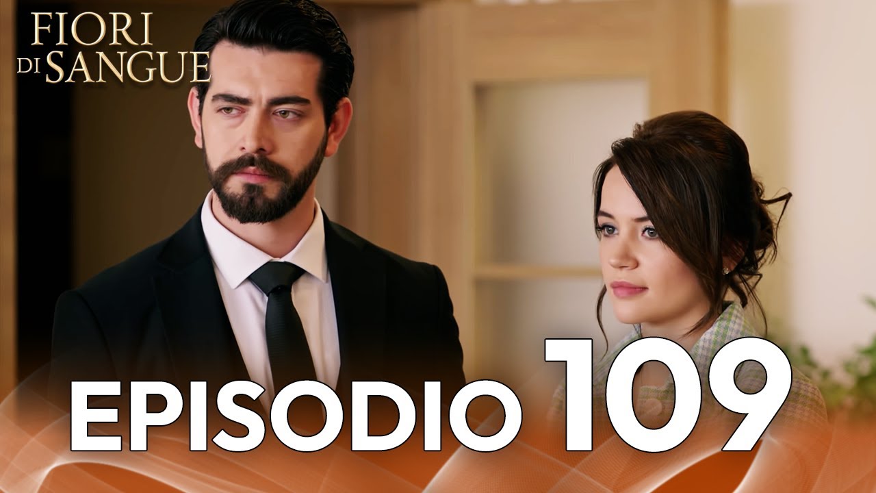 Fiore Di Sangue Episodio 109 | Sottotitolato in italiano | Kan Cicekleri