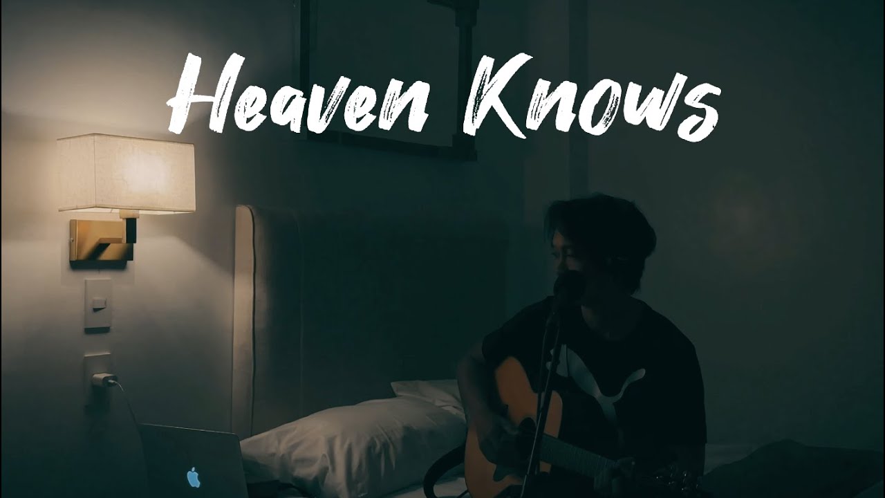 HEAVEN KNOWS - Orange and Lemons AcousticCover