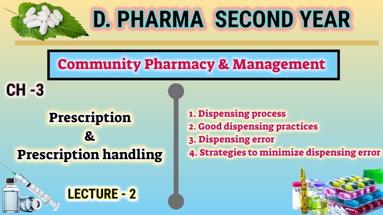 Prescription and prescription handling | Ch-3 | L-2 | Community pharmacy | D.Pharmacy second year