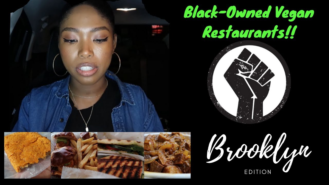 Trying Black-Owned Vegan Restaurants | Brooklyn