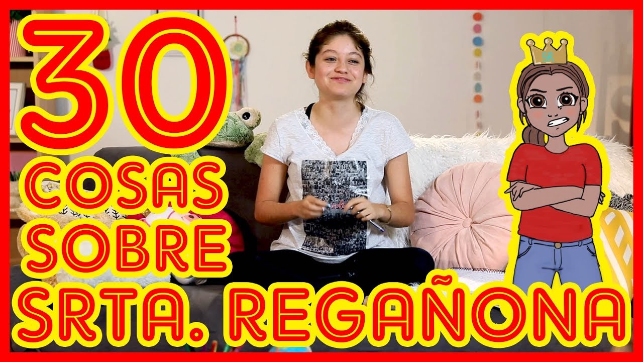 Karol Sevilla | 30 Cosas sobre Srta. Rega&ntilde;ona | #30CosasSobreRega&ntilde;ona