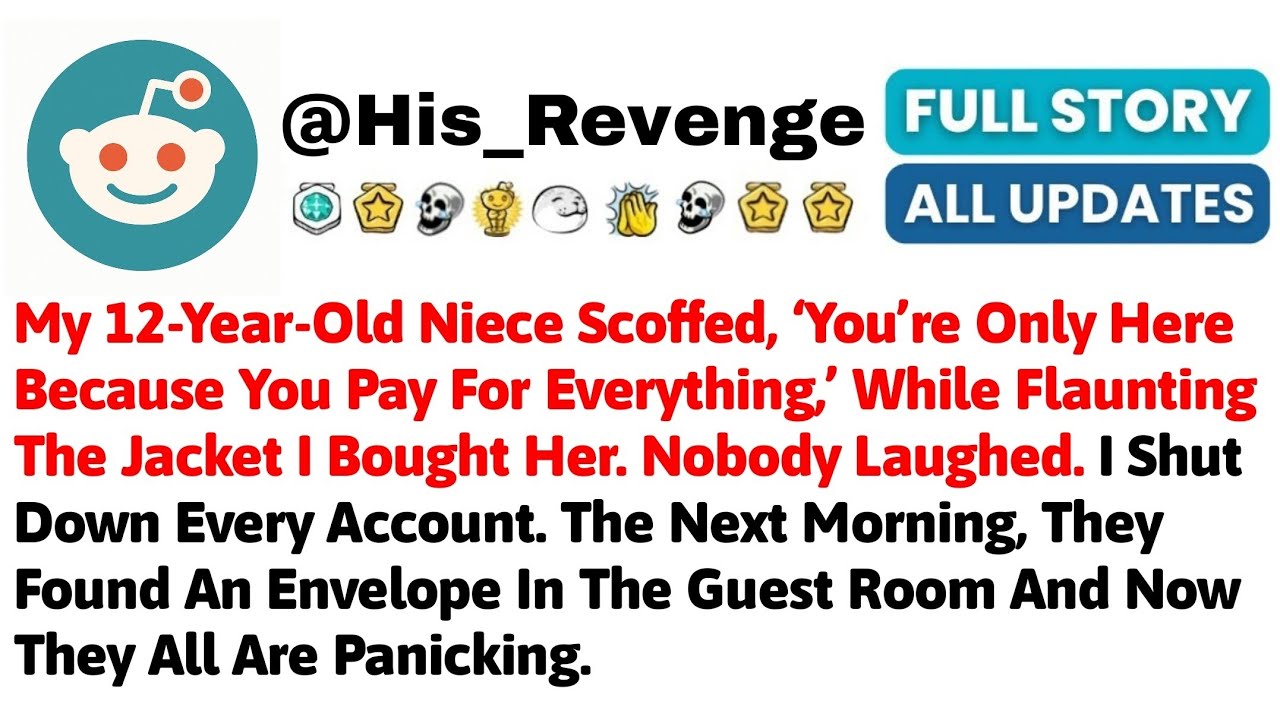 My 12-Year-Old Niece Scoffed, ‘You’re Only Here Because You Pay For Everything,’ While Flaunting The