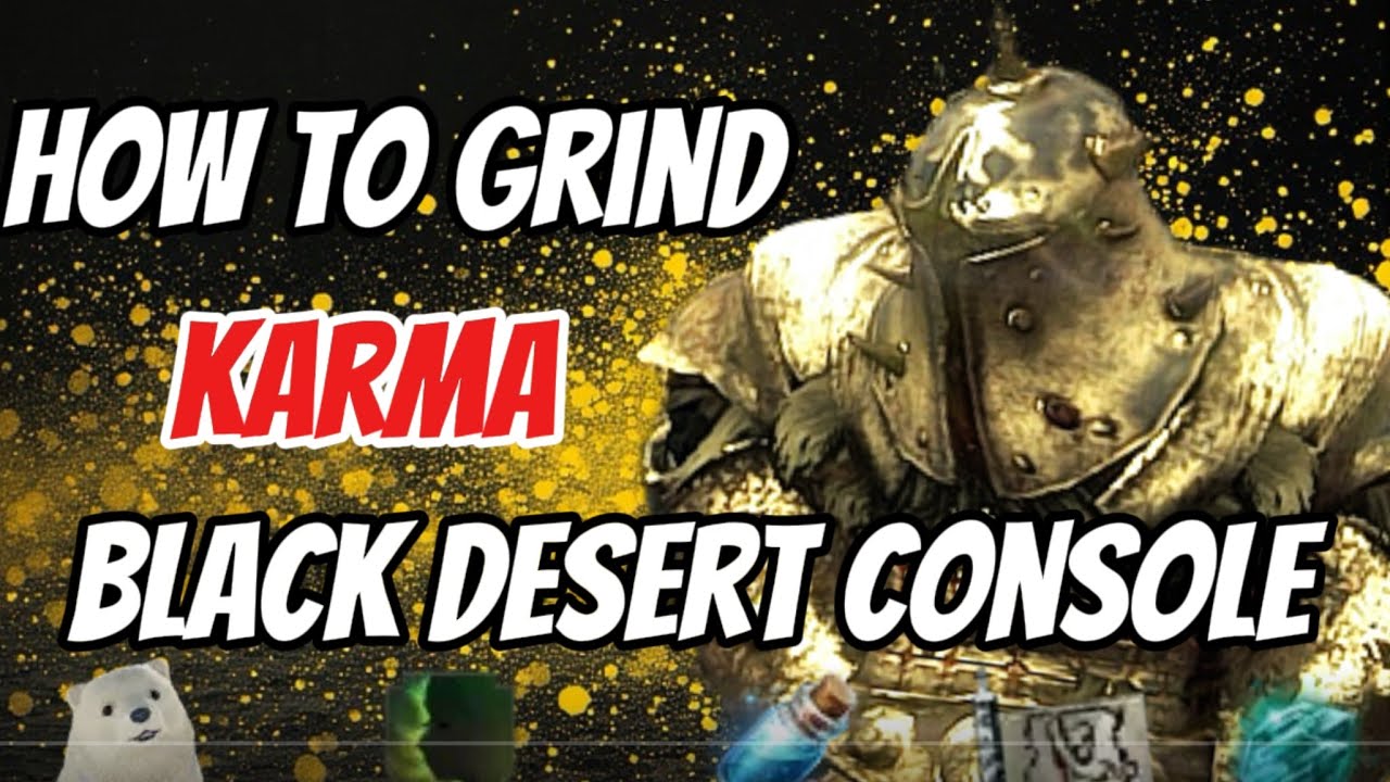(2025) How to grind karma on Black Desert Console FAST