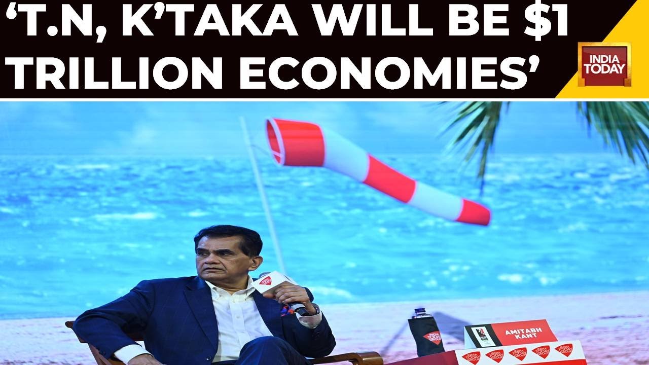 India Today Conclave South: Amitabh Kant On Role Of Southern States In India's $5 Trillion Ambition