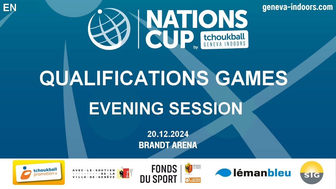 EN TGI 2024 | Nations Cup : Qualifications Games - Evening Session