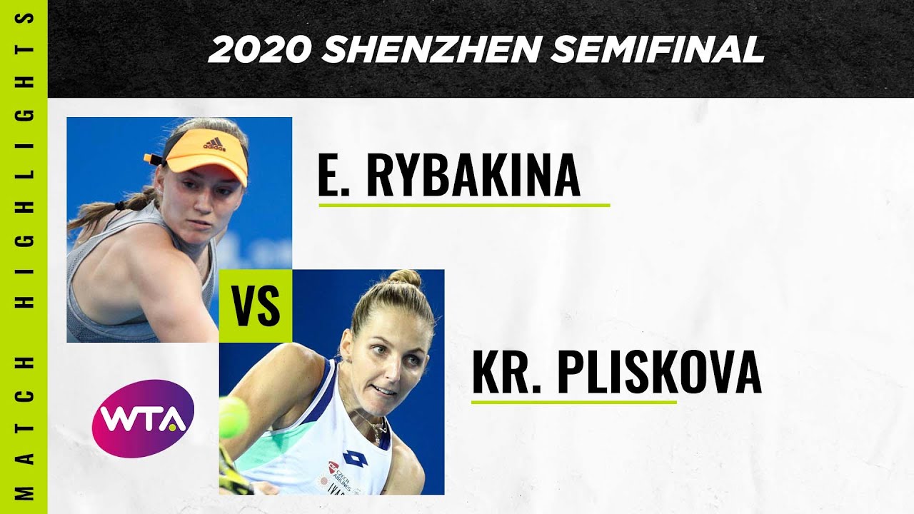 Elena Rybakina vs. Kristyna Pliskova | 2020 Shenzhen Open Semifinal | WTA Highlights