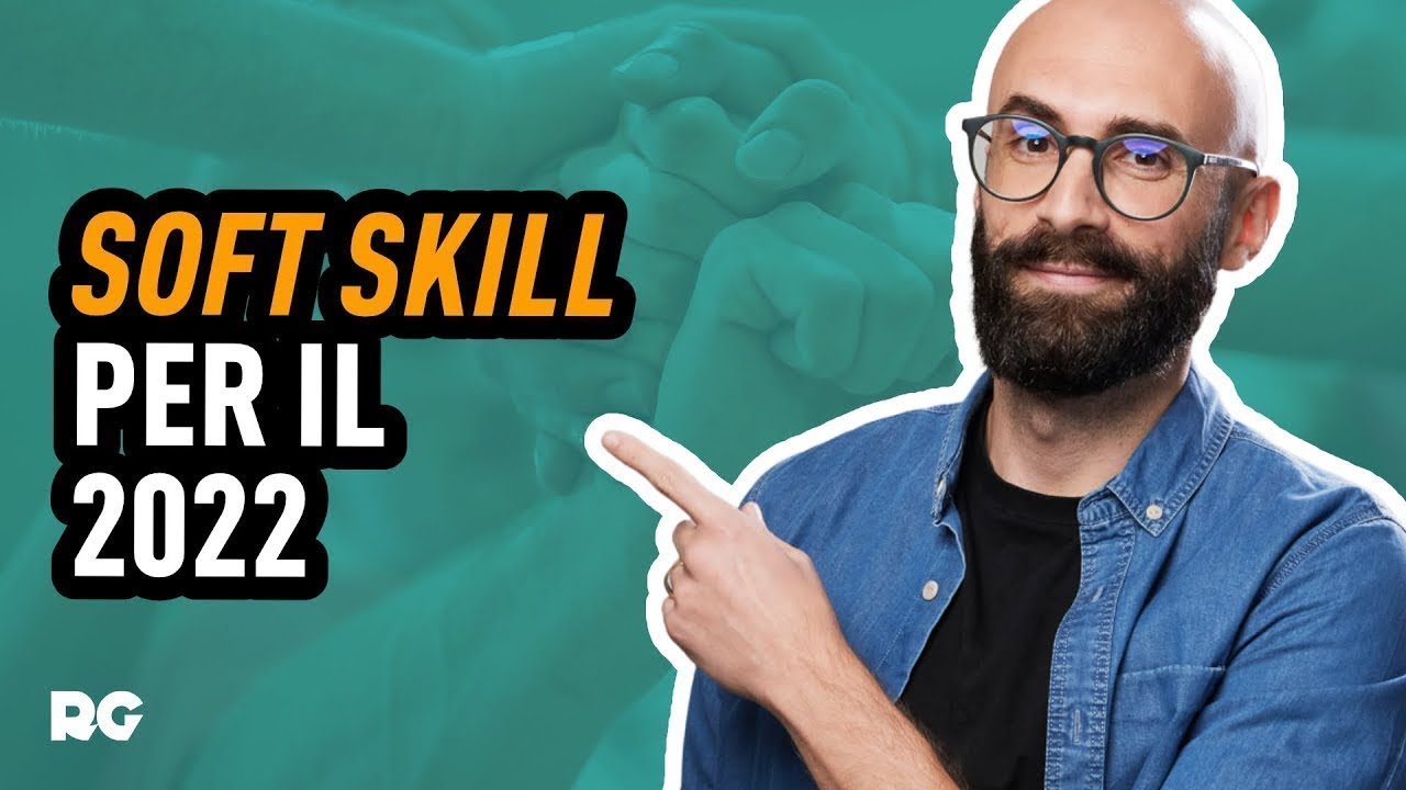 Le 10 soft skill FONDAMENTALI