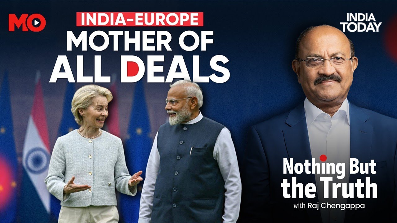 India–EU Trade Deal: Jobs, Growth & Opportunities | Nothing But The Truth With Raj Chengappa