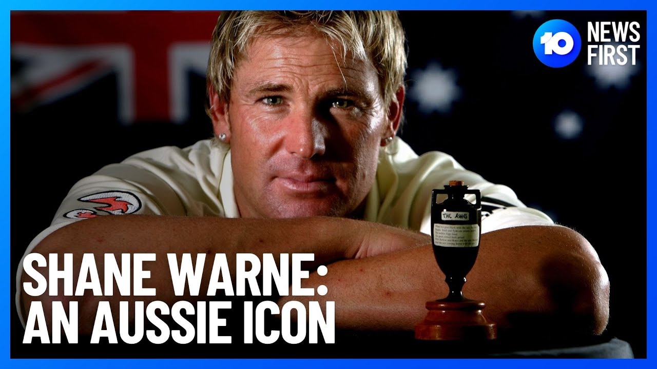 Shane Warne Remembered As Cricket And Australian Icon | 10 News First
