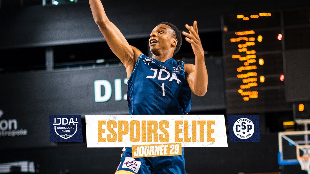 ESPOIRS ELITE - J29 / JDA DIJON vs. LIMOGES
