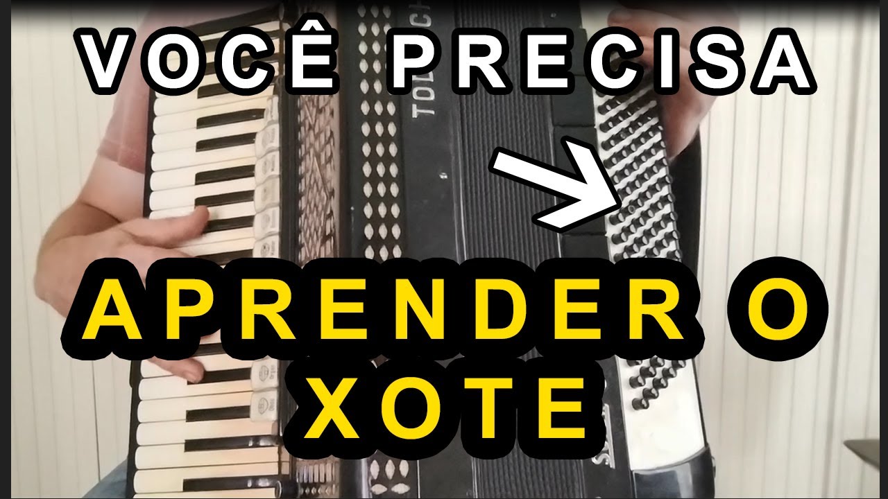 APRENDA O XOTE - FUNDAMENTOS DO ACORDEON #3