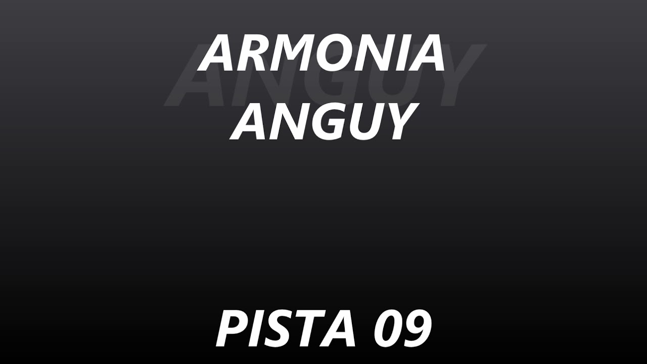 ARMONIA ANGUY - PISTA 09 - MADRE SOLTERA
