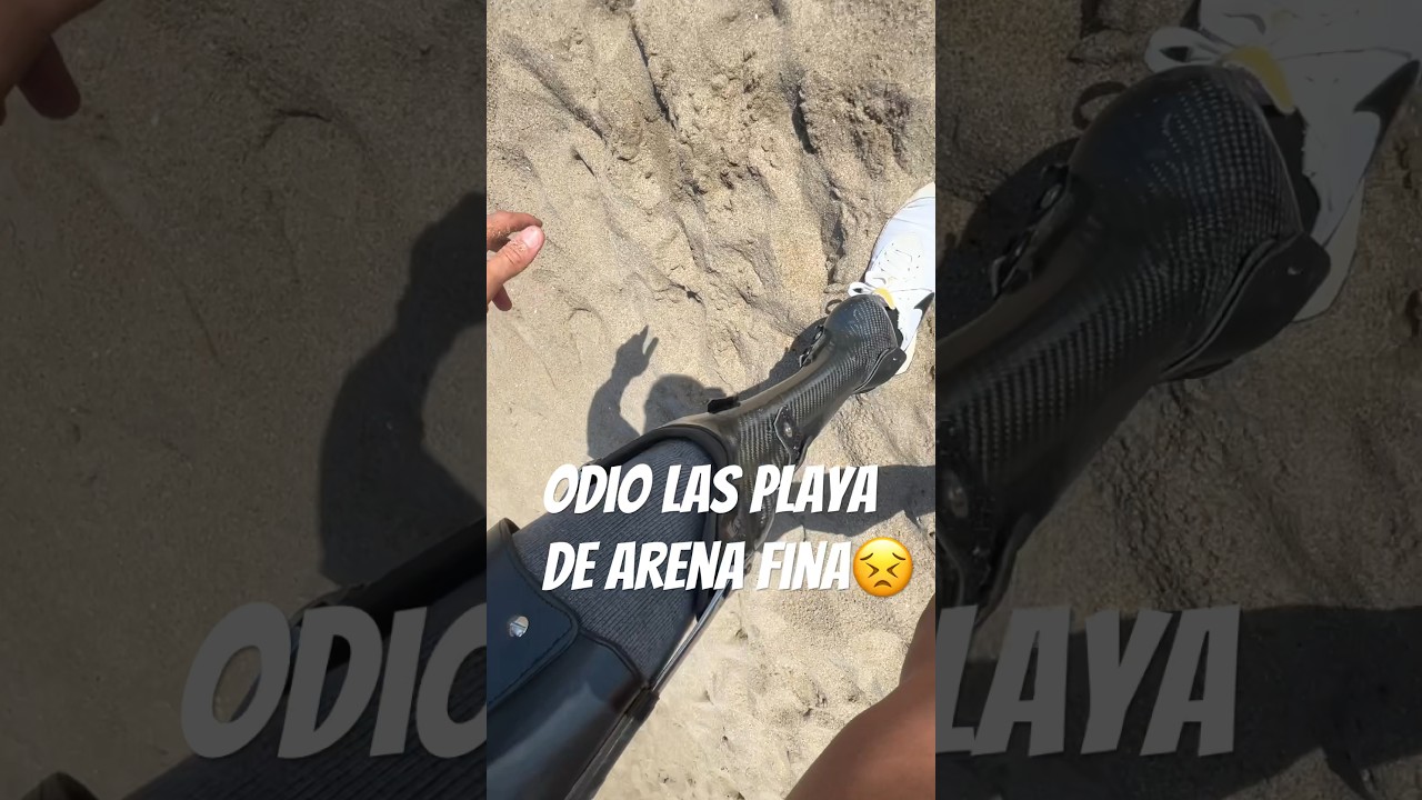 🦿Pr&oacute;tesis vs playa arena fina❌