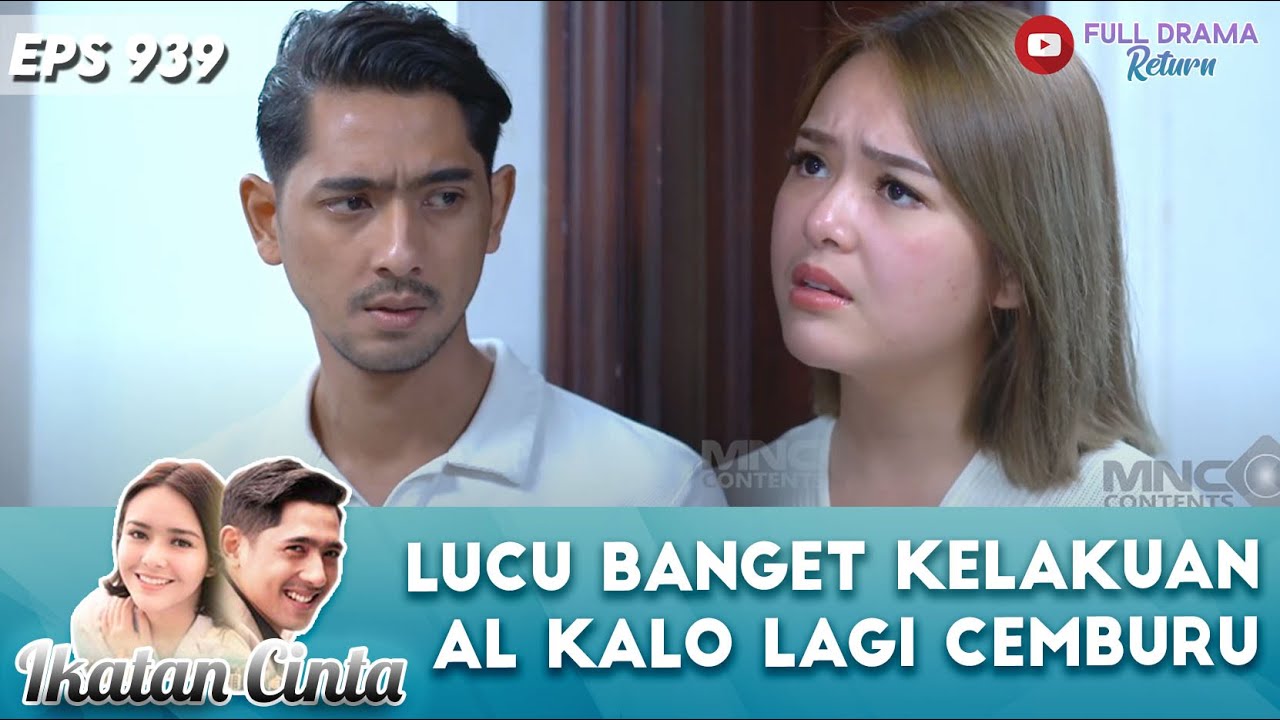 LUCU BANGET KELAKUAN AL KALO LAGI CEMBURU - IKATAN CINTA