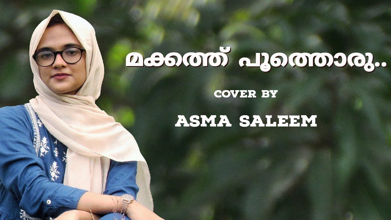 Makkath Poothoru | Cover Song | Asma Saleem
