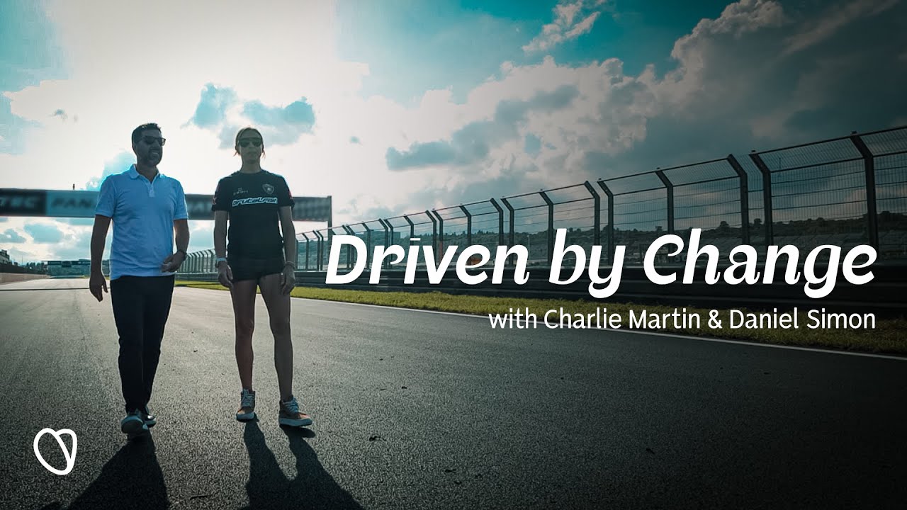Driven by Change – With Charlie Martin & Dr. Simon