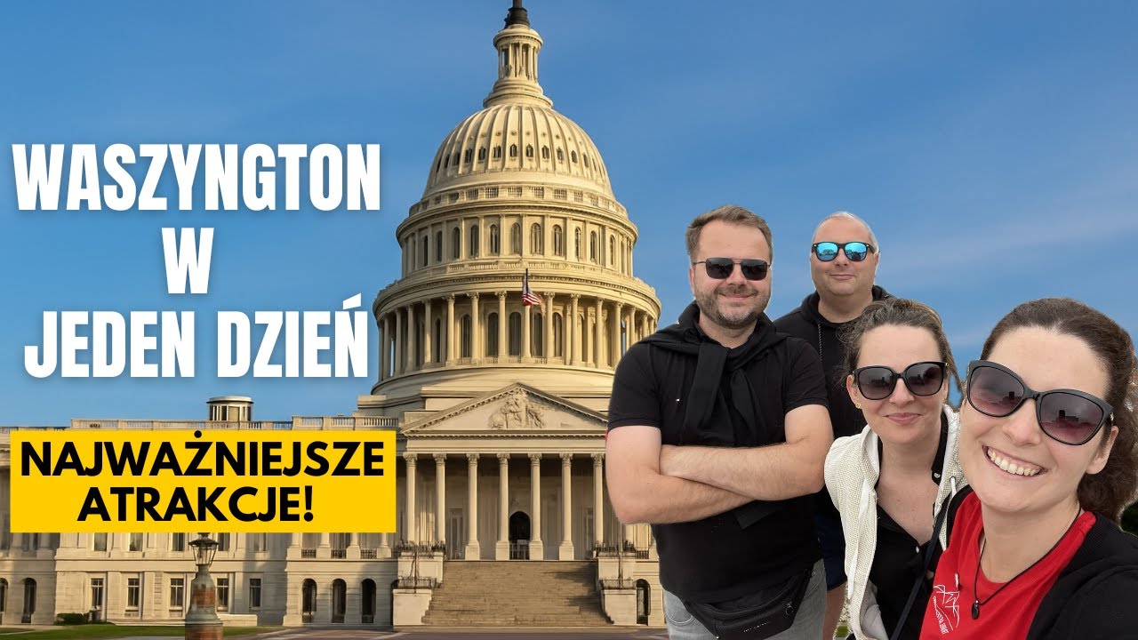 Waszyngton w jeden dzień &ndash; TOP MIEJSCA! Biały Dom, Kapitol i wielkie pomniki w National Mall!