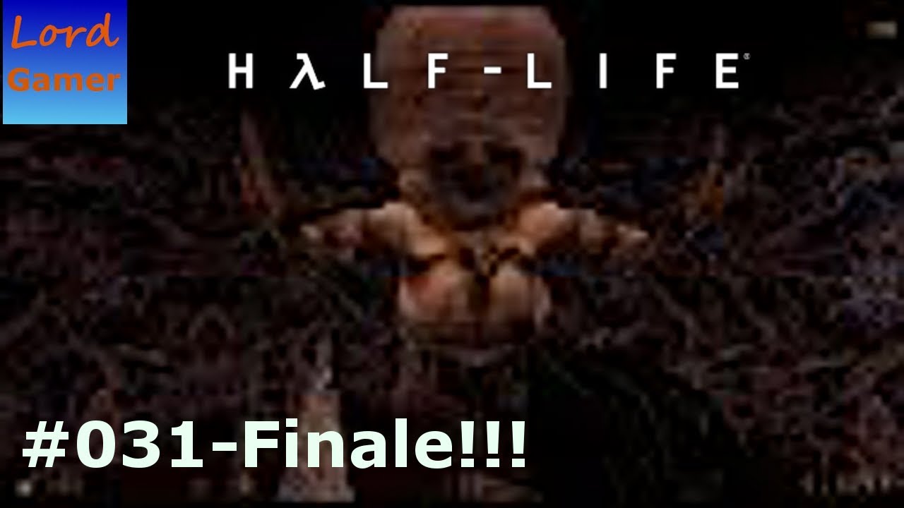 Lets Play Half-Lief (PC) German/Deutsch (HD/60FPS) Nr.31 ENDE