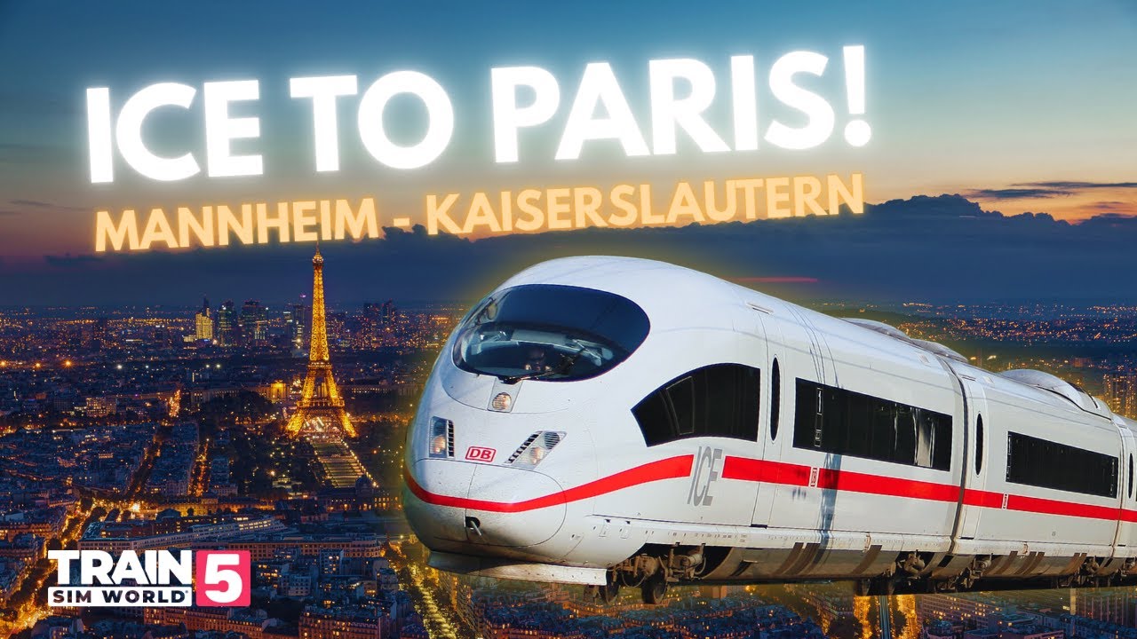 ICE to PARIS | Train Sim World 5: Mannheim-Kaiserslautern | RTX 4080™+ Graphics Mods! [4k@60] (2025)