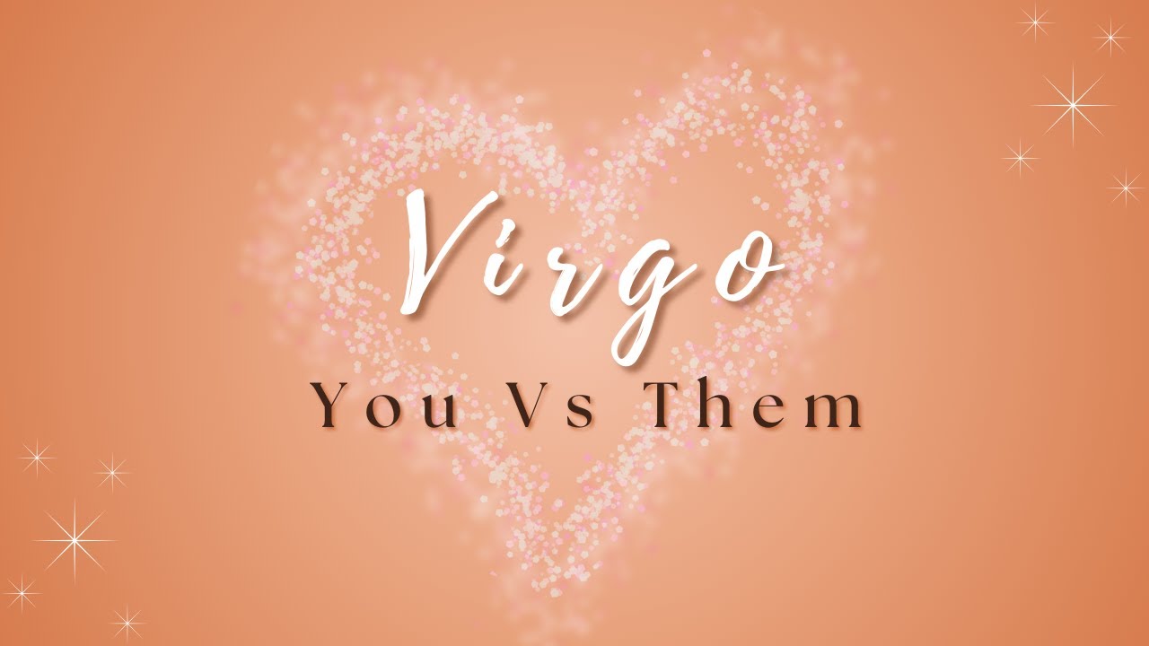 Virgo ♍ | They’re Ready for You — but You’re Hesitating | You vs. Them