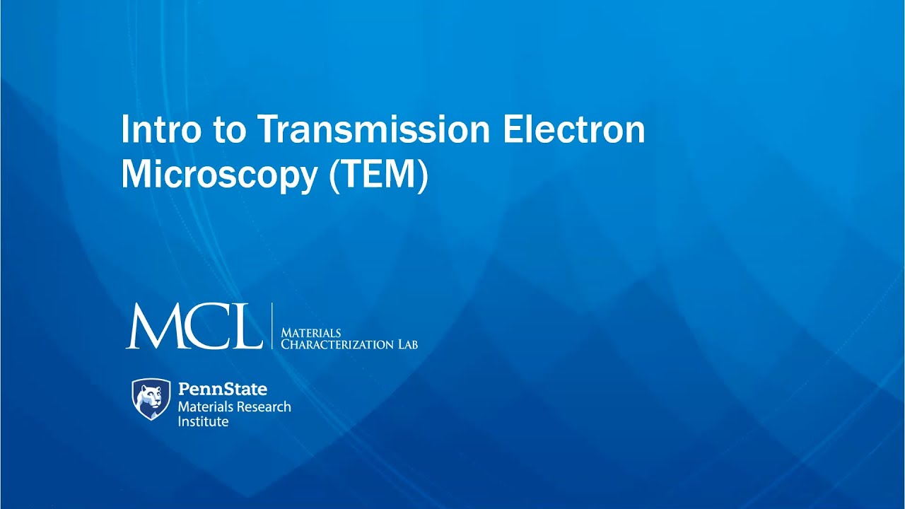 Introduction to Transmission Electron Microscopy (TEM)