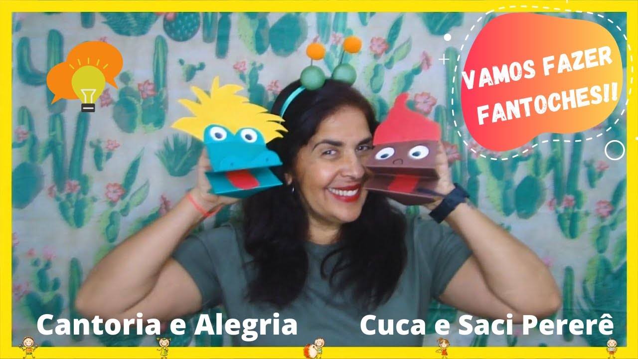 Tutorial Fantoches Cuca e Saci Pererê Atividades Lúdicas