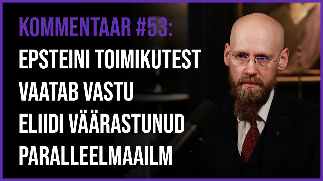 Kommentaar #53: Epsteini toimikutest vaatab vastu eliidi väärastunud paralleelmaailm