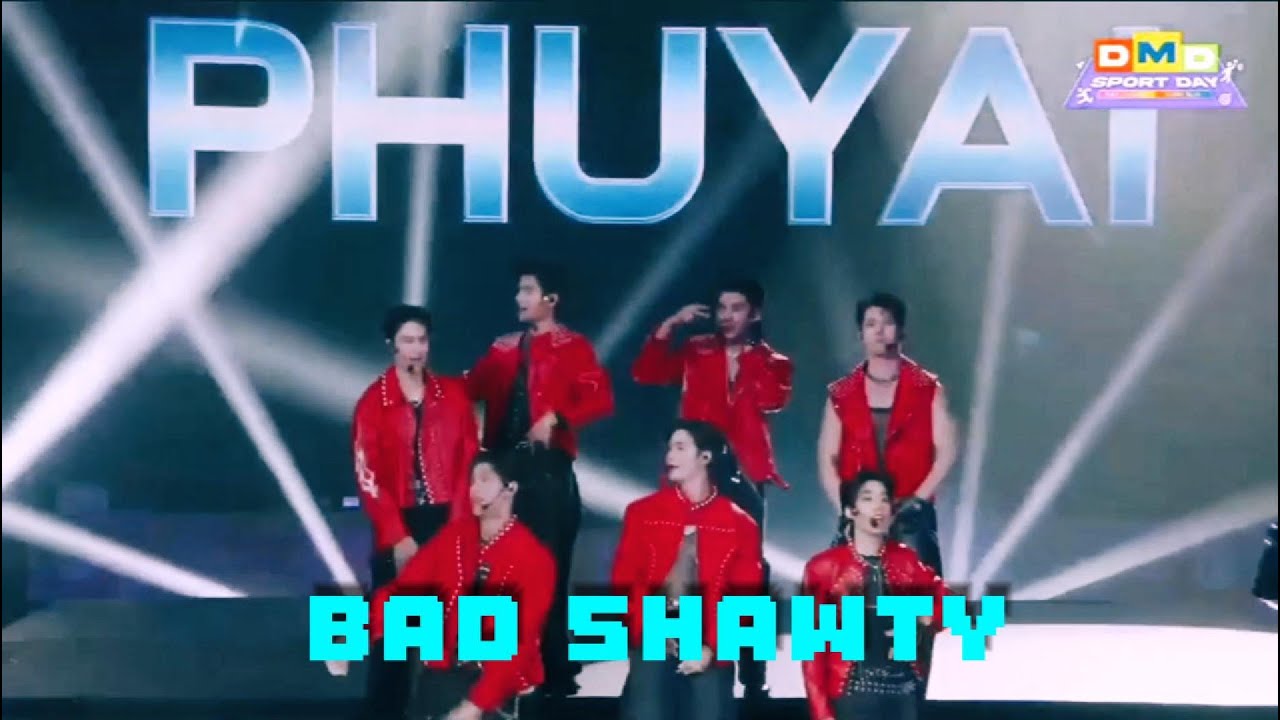 DMD SPORT DAY (SPECIAL PERFORMANCE): PHUYAI - BAD SHAWTY #zeepruk #mmaxmax #netsiraphop #kengharit
