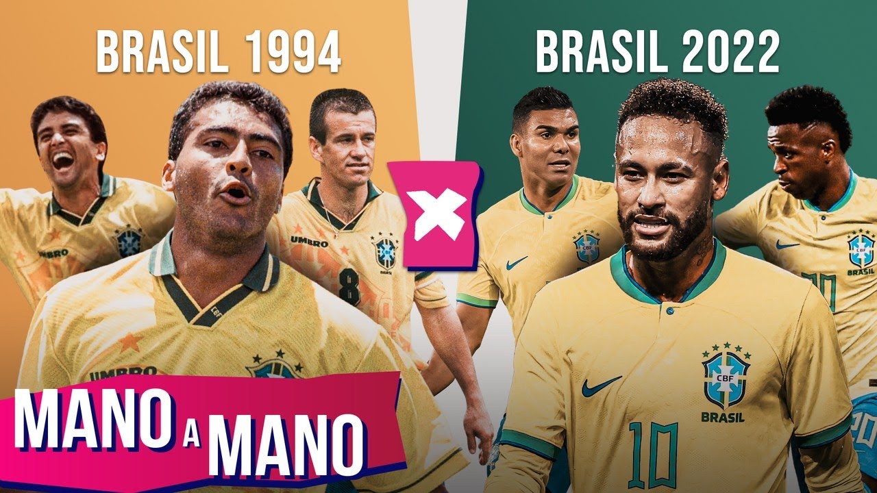 BRASIL 1994 X BRASIL 2022: QUEM É MELHOR? - MANO A MANO DA COPA DO MUNDO