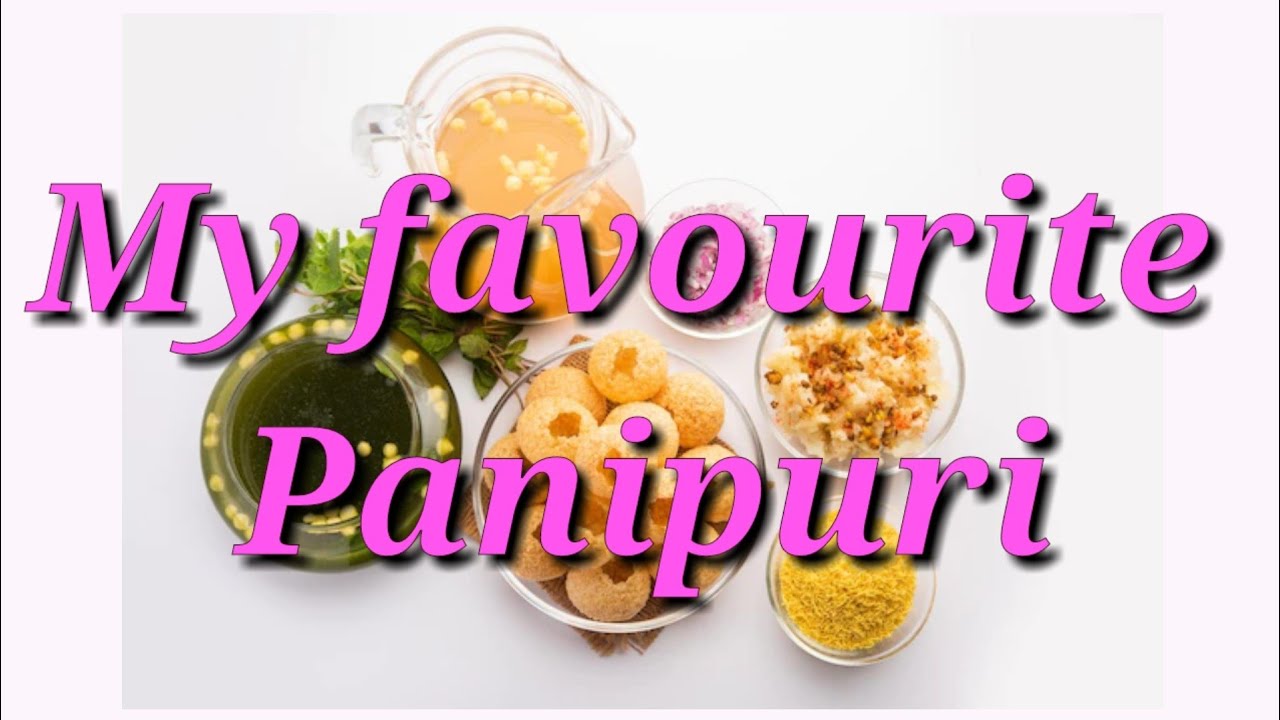 Panipuri | My Favourite Food Panipuri