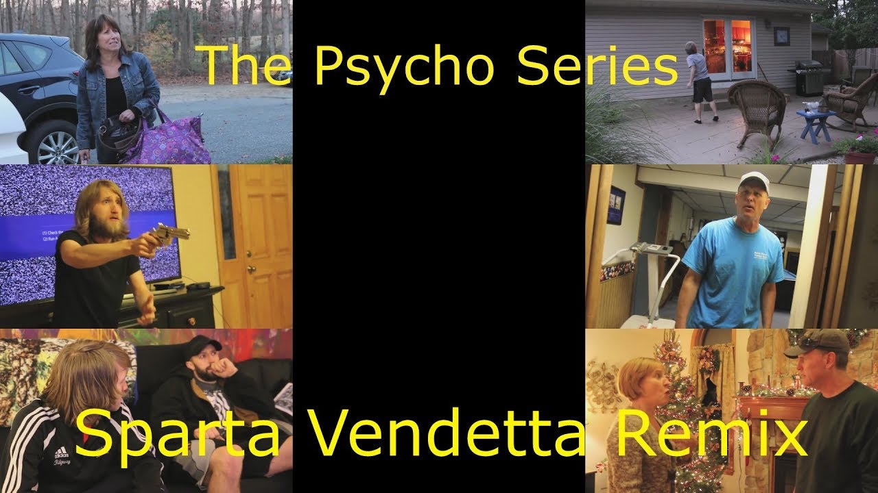 The Psycho Series [Sparta Vendetta Remix]