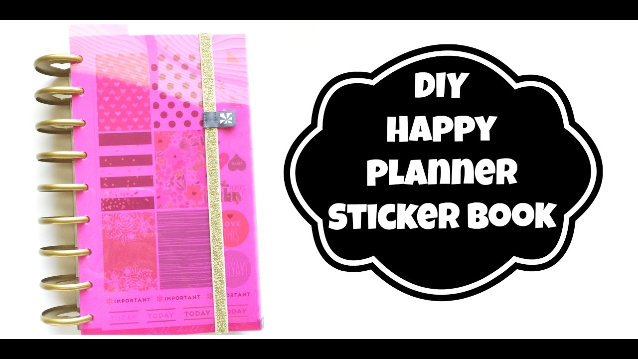 DIY Sticker Book | Happy Planner Stickers & More