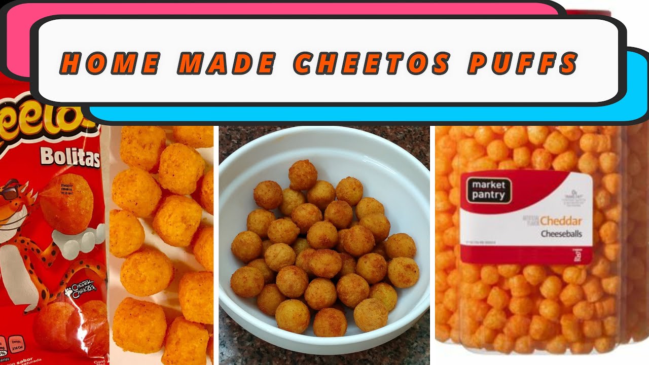 HOME MADE CHEETOS PUFFS / CHEETOS PUFFS BALLS