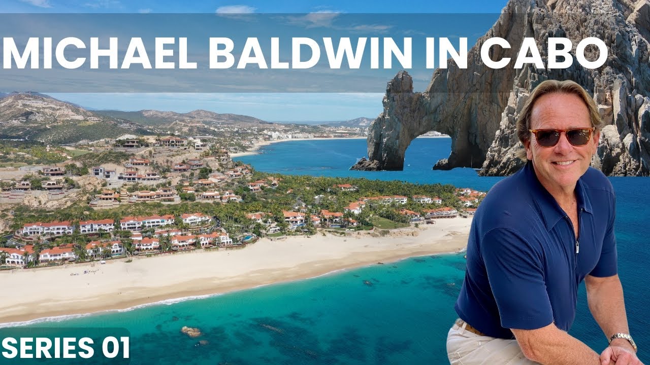 Michael Baldwin in Los Cabos