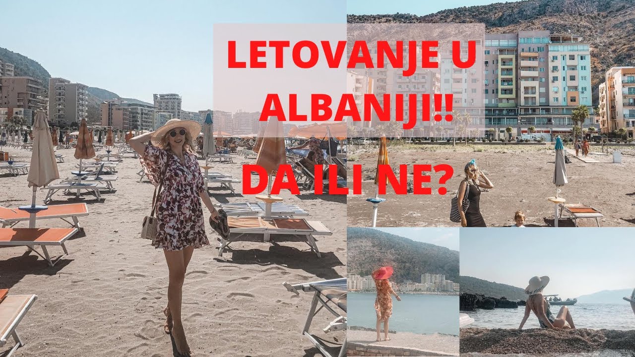 LETOVANJE U ALBANIJI - DA ILI NE?! Shengjin, cene, plaže, i sve &scaron;to vas interesuje
