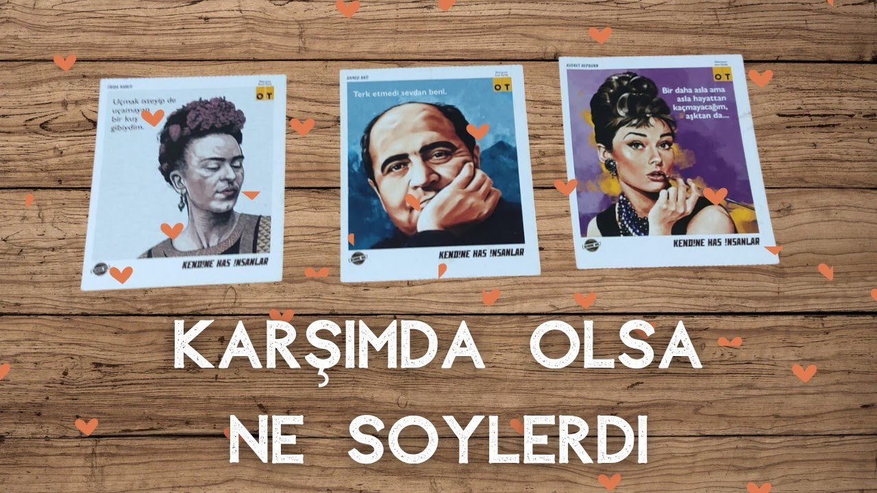 💙🪅karşında olsa neler söylerdi?🎐 konuşturma açılımı 🥏 deste seç
