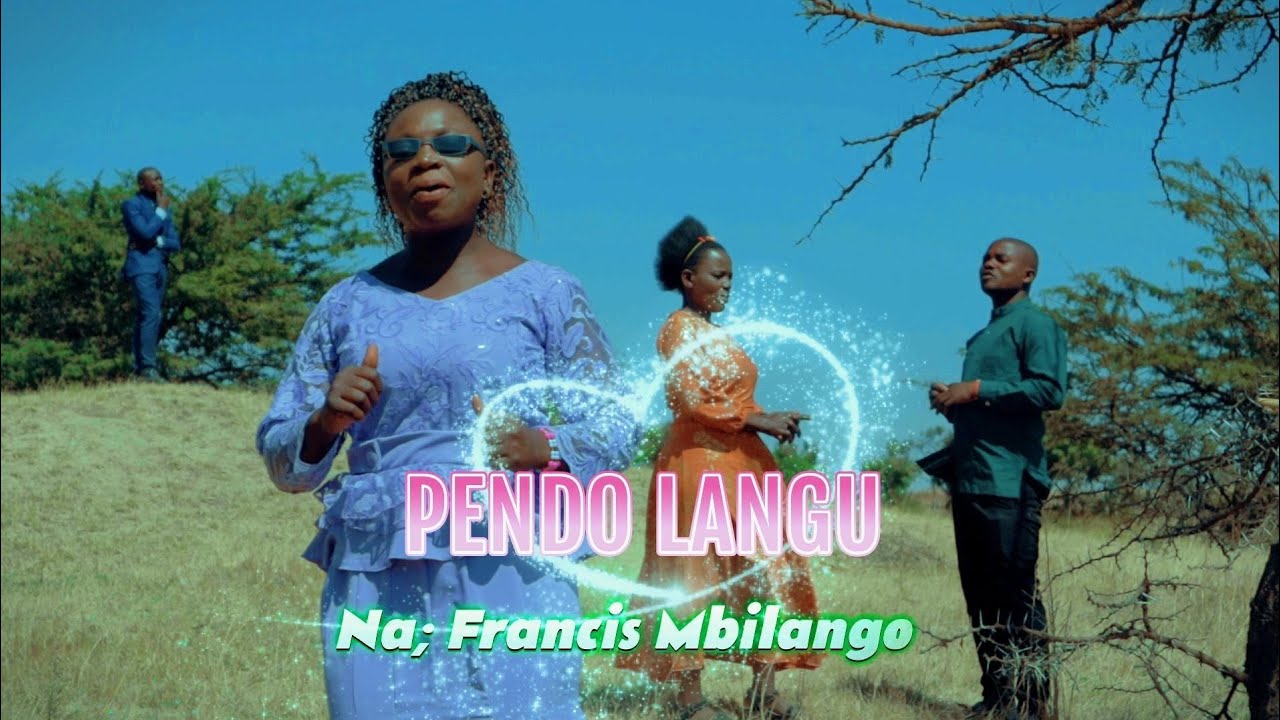 PENDO LANGU: Na Francis Mbilango :|| Artist: JENIPHER FWALA