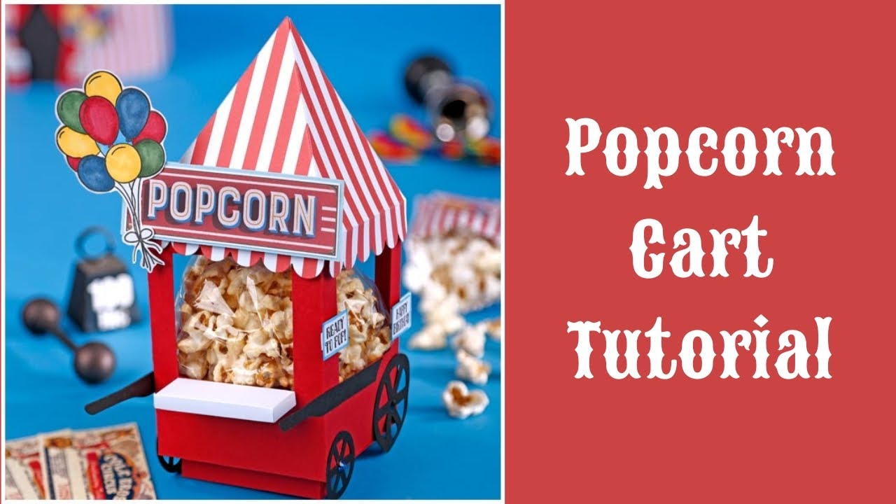 Popcorn Cart Tutorial | It's so Cute!