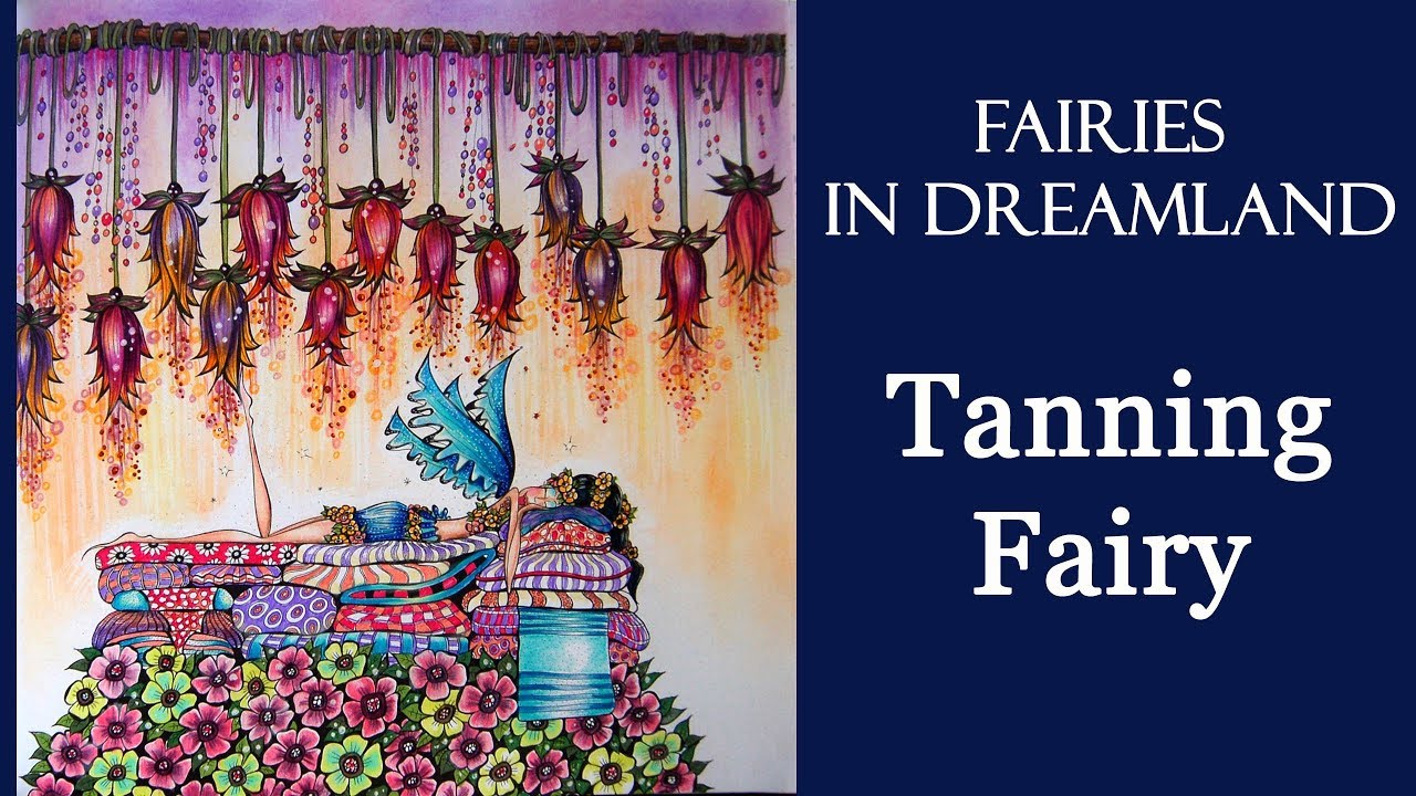Coloring  'Fairies in Dreamland' Tanning Fairy / Prismacolor pencils