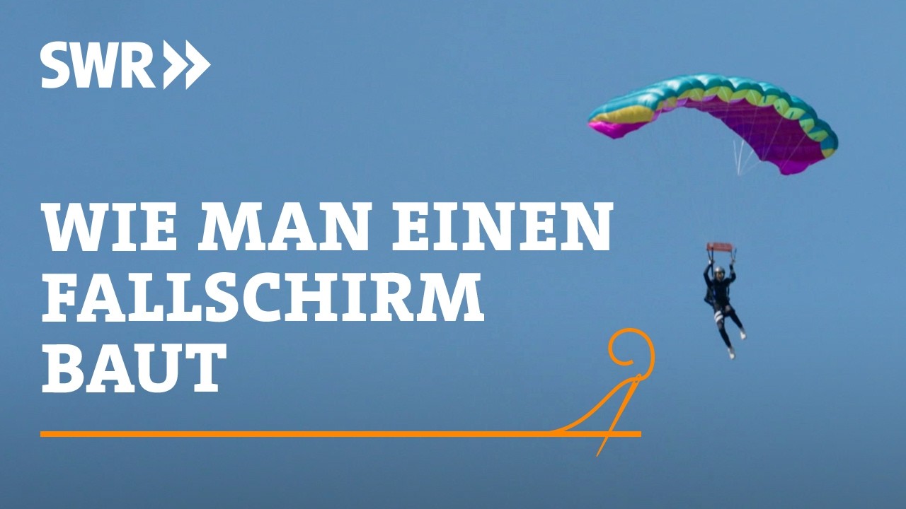 Wie man einen Fallschirm baut | SWR Handwerkskunst