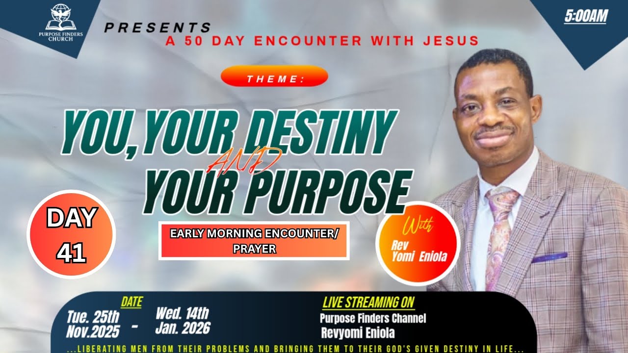 WELCOME TO DAY 41/50 PURPOSE AND DESTINY ADVENTURE WITH THE HOLY GHOST || EARLY MORNING ENCOUNTER