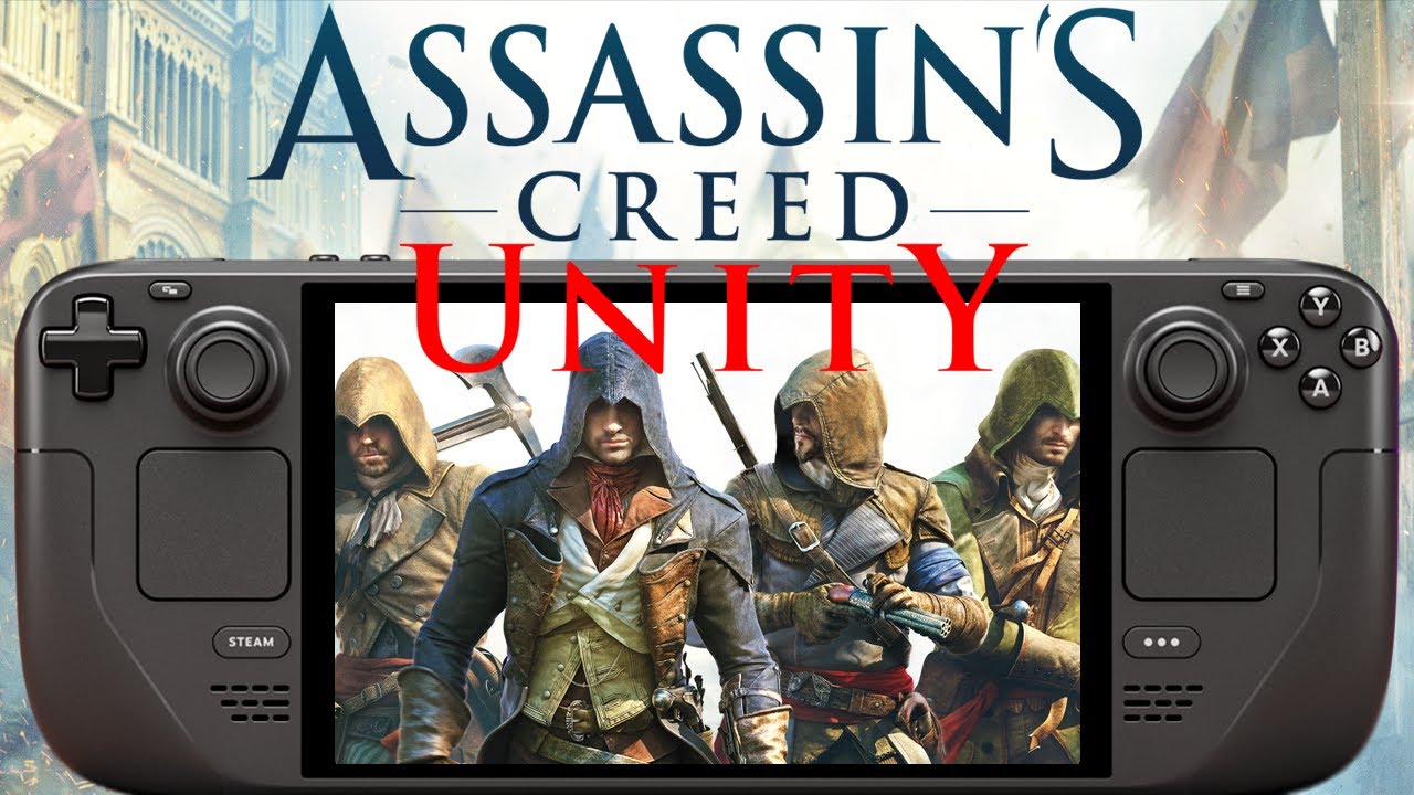 Assassin's Creed Unity Steam Deck Performance All Graphics Tested in 2025