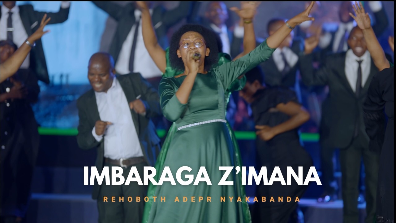 IMBARAGA Z'IMANA BY REHOBOTH ADEPR NYAKABANDA