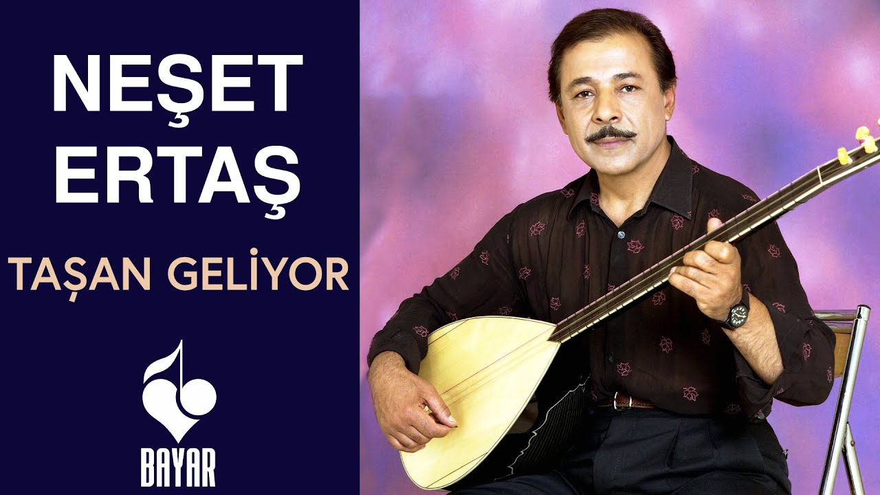 Neşet Ertaş - Taşan Geliyor