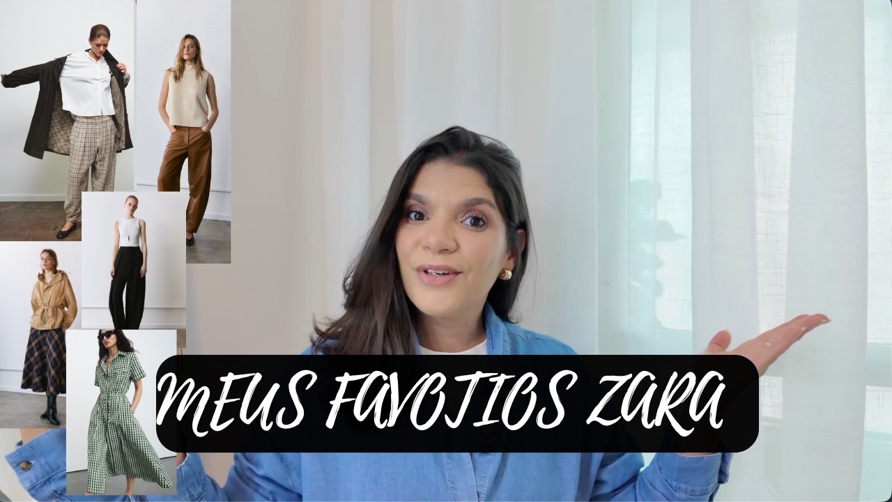 MEUS ITENS FAVORITOS das Novidades ZARA da Semana