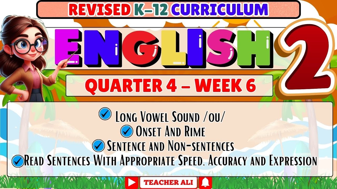 Grade 2 English 2 Quarter 4 Week 6 Revised K-12 - Long Vowel Sound /ou/